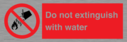do-not-extinguish-with-water-sign-with-red-background-and-white-text-black-flame~